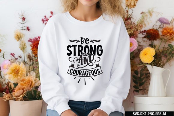 Review: Be Strong and Courageous SVG Quote for Embroidery