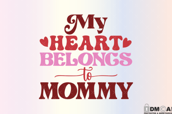 Reviewing My Heart Belongs to Mommy Svg PNG for Stitching